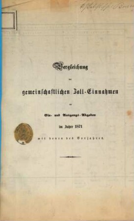 Übersicht der zum Eingange verzollten oder zollfrei abgefertigten Gegenstände. 1871