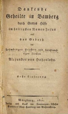 Dankende Geheilte in Bamberg durch Gottes Hilfe im heiligsten Namen Jesus auf das Gebeth des ... Alexander von Hohenlohe, 1