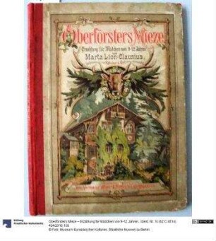 Oberförsters Mieze – Erzählung für Mädchen von 9-12 Jahren.