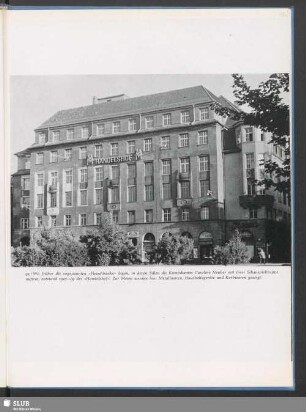 Wo früher die sogenannten "Fleischbänke" lagen, ..., entstand 1907-09 der „Handelshof“