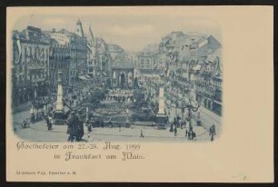 Goethefeier am 27. und 28. Aug. 1899 in Frankfurt am Main