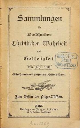Sammlungen für Liebhaber christlicher Wahrheit und Gottseligkeit. 1895 = Bdch. 110