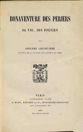 Bonaventure des Periers : Sa vie, ses poésies