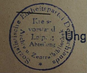 Stempel / SED/ Kreisvorstand Leipzig/ Abteilung Archiv und Zentralbibliothek