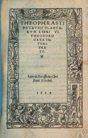 Theophrasti de Cavsis plantarvm libri VI