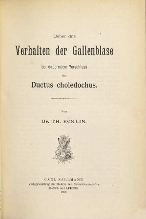 Ueber das Verhalten der Gallenblase bei dauerndem Verschluss des Ductus choledochus