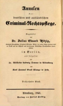 Annalen der deutschen und ausländischen Criminal-Rechtspflege. 16. 1841