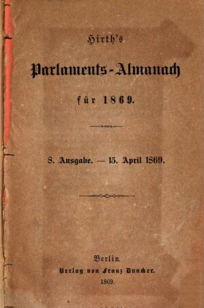 Hirth's Parlaments-Almanach, Ausg. 8, 15. April 1869