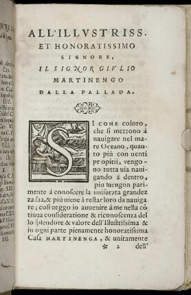 All' Illustriss. Et Honoratissimo Signore, Il Signor Giulio Martinengo Dalla Pallada.