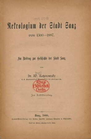 Nekrologium der Stadt Saaz von 1500 - 1887 : ein Beitrag zur Geschichte der Stadt Saaz