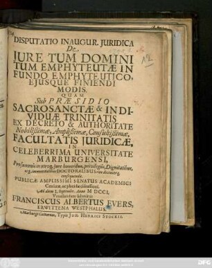 Disputatio Inaugur. Juridica De Jure Tum Domini Tum Emphyteutae In Fundo Emphyteutico, Ejusque Finiendi Modis