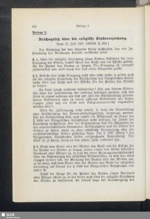 Anlage 3. Reichsgesetz über die religiöse Kindererziehung. Vom 15. Juli 1921