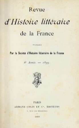 6e année (1899): Revue d'histoire littéraire de la France