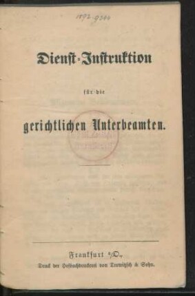 Dienst-Instruktion für die gerichtlichen Unterbeamten