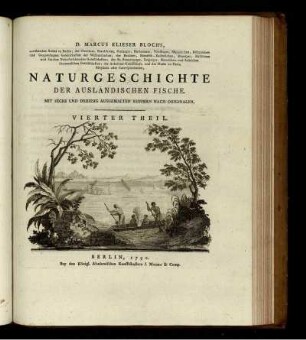 4. Theil,TEXT: Marcus Elieser Bloch's Naturgeschichte der ausländischen Fische. 4. Theil