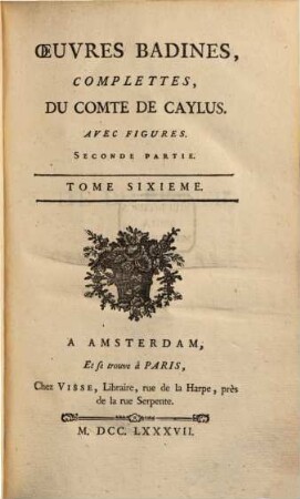 Œuvresbadines, Complettes Du Comte Caylus : Avec Figures. 6