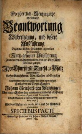 Freyherrlich-Mentzingische gründliche Beantwortung gegen das Churpfalzische Impressum