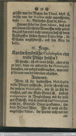 IV. Frage. Kan die heydnische Philosophie eine trübe Pfütze heissen?