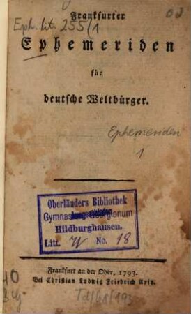 Frankfurter Ephemeriden für deutsche Weltbürger. 1,1. 1793
