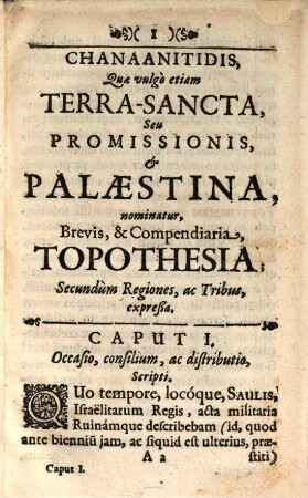 Joannis Bisselii, e Societate Jesu, Palaestinae, Seu, Terrae-Sanctae, Topothesia : Secundùm Regiones, ac Tribus, expreßa