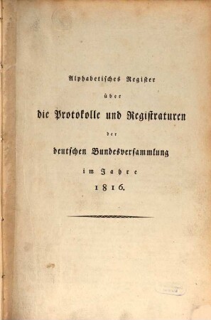 Protokolle der Deutschen Bundesversammlung. [1.] 1816 = 1. Okt. - 23. Dez.