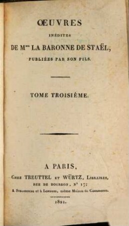 Oeuvres inédites de Mme. la Bonne de Staël, 3. Mélanges