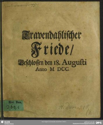 Travendahlischer Friede : Geschlossen den 18. Augusti Anno MDCC.