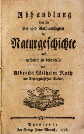 Abhandlung über die Art und Nothwendigkeit die Naturgeschichte auf Schulen zu behandeln