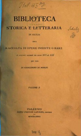 Opere storiche inedite sulla città di Palermo ed altre città siciliane : pubblicate su' manoscritti della Biblioteca Comunale. 1
