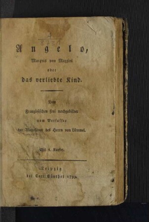 Erstes Bändchen: Angelo, Marquis von Mazzini oder das verliebte Kind