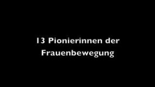 13 Pionierinnen der Frauenbewegung