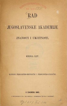 Rad Jugoslavenske Akademije Znanosti i Umjetnosti. 65. 1883