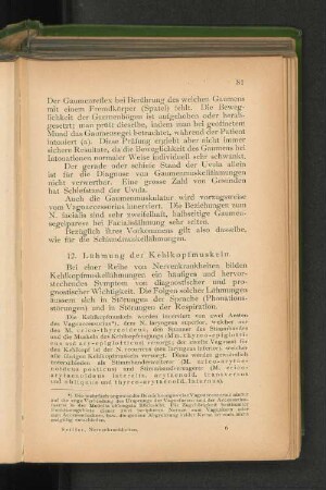 12. Lähmung der Kehlkopfmuskeln.