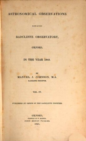 Astronomical observations made at the Radcliffe Observatory, Oxford : in the year ... 4, 4. 1843