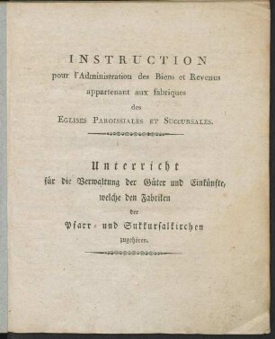 Instruction pour l'administration des biens et revenus appartenant aux fabriques des églises paroissiales et succursales