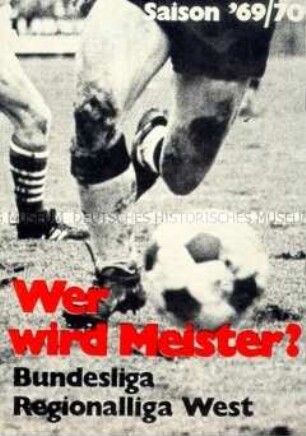 Wahlwerbung der SPD zur Bundestagswahl 1969 in Form eines Spielkalenders für die Bundesliga und die Regionalliga West Saison 1969/70