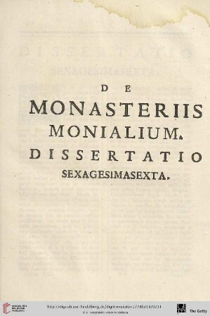 Dissertatio sexagesimasexta: De Monasteriis Monialium