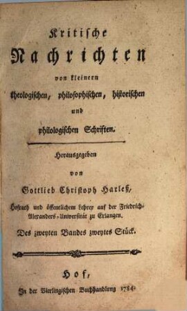 Critische Nachrichten von kleinern theologischen, philosophischen, historischen und philologischen Schriften, 2,2. 1784