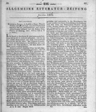 Plato: Platons Philebus oder von der Lust. Aus dem Griechischen übersetzt und mit philosophischen und anderen Anmerkungen erläutert v. J. K. Götz. Augsburg, Leipzig: Jenisch & Stage 1827
