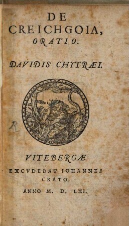 De Creichgoia, Oratio Davidis Chytraei