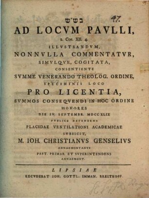 Ad locum Paulli, 2 Cor. XII, 4. illustrandum nonnulla commentatur