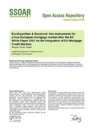 Eurohypothec & Eurotrust: two instruments for a true European mortgage market after the EC White Paper 2007 on the Integration of EU Mortgage Credit Markets