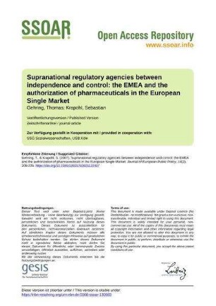 Supranational regulatory agencies between independence and control: the EMEA and the authorization of pharmaceuticals in the European Single Market