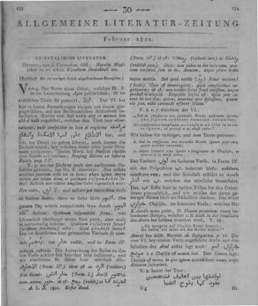 Hārit Ibn-Hilliza al-Bakrī al-: Harethi Moallakah cum scholiis Zouzenii. E codice manuscripto arabice edidit, vertit et illustravit Wyndham Knatchbull. Oxford: Clarendon 1820 (Beschluss der im vorigen Stück abgebrochenen Recension)