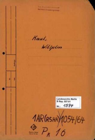 Personenheft Wilhelm Kaul (*10.05.1906), Polizeioberinspektor und SS-Obersturmführer