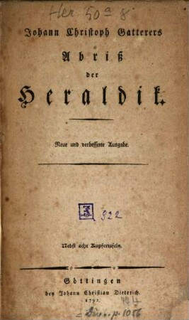 Johann Christoph Gatterers Abriß der Heraldik : nebst acht Kupfertafeln