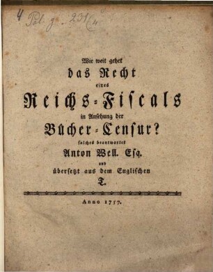 Wie weit gehet das Recht eines Reichs-Fiscals in Ansehung der Bücher-Censur?