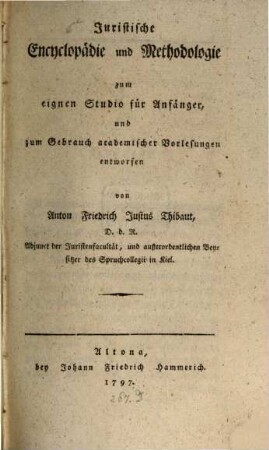 Juristische Encyclopädie und Methodologie : zum eignen Studio für Anfänger