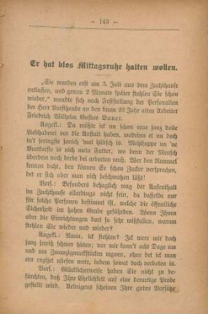 Er hat blos Mittagsruhe halten wollen