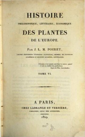 Histoire philosophique littéraire économique des plantes de l'Europe. 6